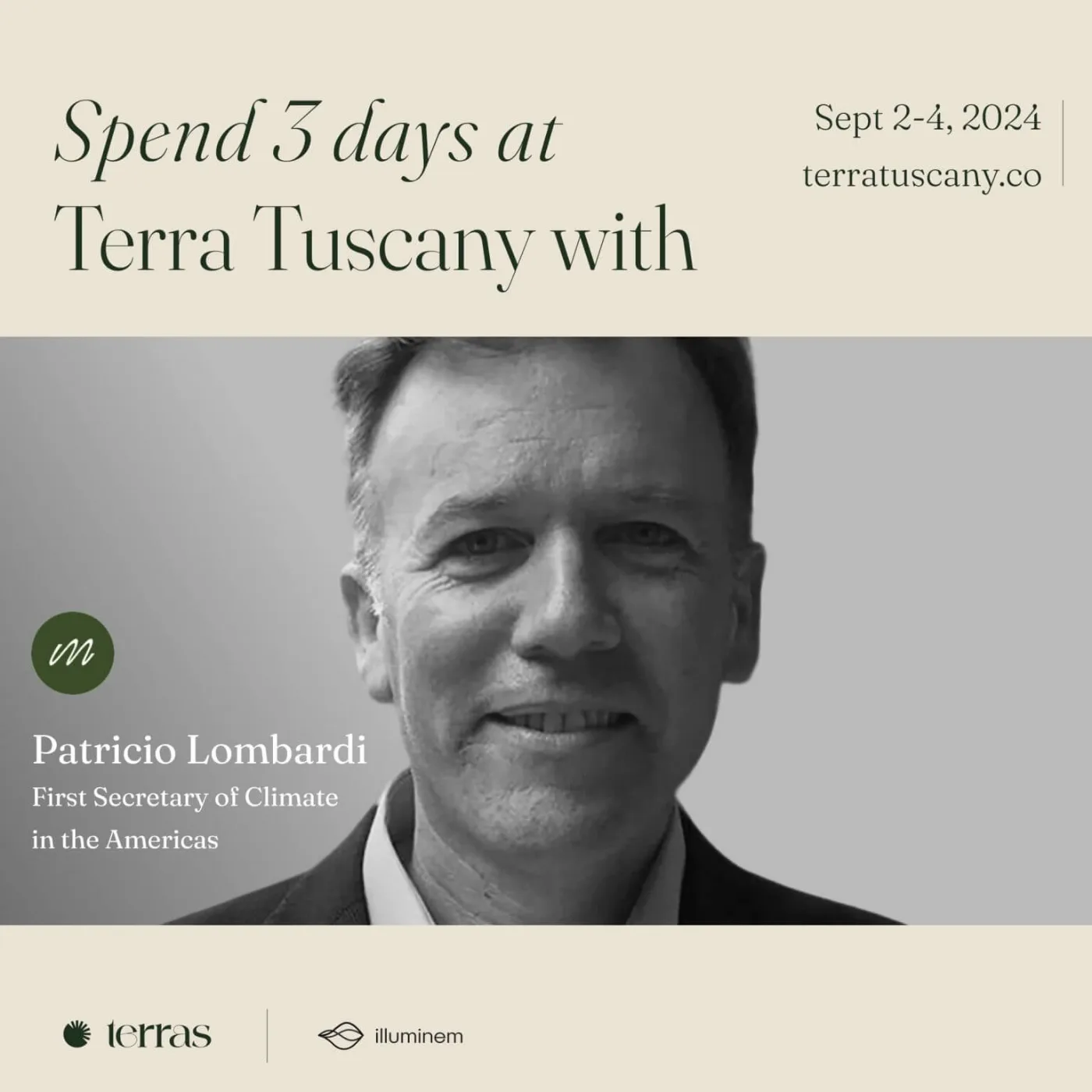 Spend 3 days at Terra Tuscany with Patricio Lombardi, First Secretary of Climate in the Americas — Sept 2–4, 2024.